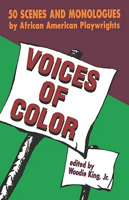 Voices of Color: 50 jelenet és monológ afroamerikai drámaíróktól - Voices of Color: 50 Scenes and Monologues by African American Playwrights