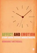 Affektus és érzelem: Egy új társadalomtudományi megértés - Affect and Emotion: A New Social Science Understanding