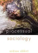 Folyamatos szociológia - Processual Sociology