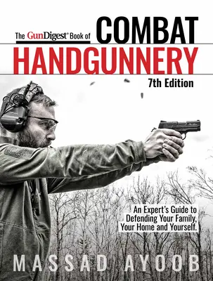 Gun Digest Book of Combat Handgunnery, 7. kiadás - Gun Digest Book of Combat Handgunnery, 7th Edition