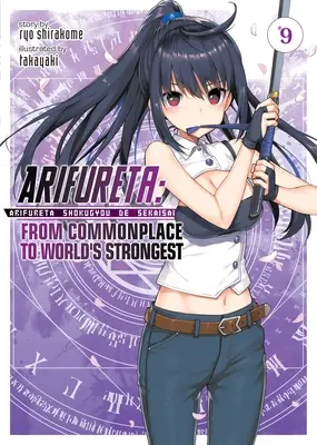 Arifureta: (Light Novel) 9. kötet - Arifureta: From Commonplace to World's Strongest (Light Novel) Vol. 9