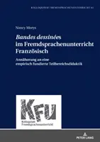 Bandes Dessines Im Fremdsprachenunterricht Franzoesisch: Annaeherung an Eine Empirisch Fundierte Teilbereichsdidaktik