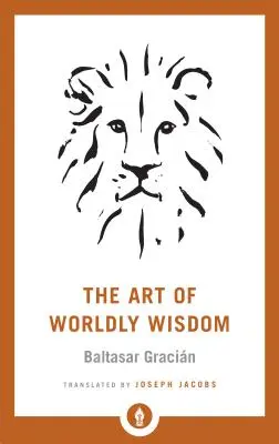 A világi bölcsesség művészete - The Art of Worldly Wisdom