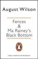 Fences & Ma Rainey's Black Bottom (A kerítés és Ma Rainey fekete feneke) - Fences & Ma Rainey's Black Bottom