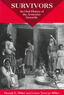 Túlélők: Az örmény népirtás szóbeli története - Survivors: An Oral History of the Armenian Genocide