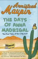 Anna Madrigal napjai - Tales of the City 9 - Days of Anna Madrigal - Tales of the City 9