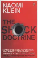 Sokk-doktrína - A katasztrófakapitalizmus felemelkedése - Shock Doctrine - The Rise of Disaster Capitalism