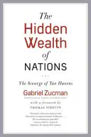 A nemzetek rejtett gazdagsága: Az adóparadicsomok csapása - The Hidden Wealth of Nations: The Scourge of Tax Havens