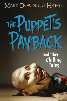 A bábu bosszúja és más hátborzongató történetek - The Puppet's Payback and Other Chilling Tales