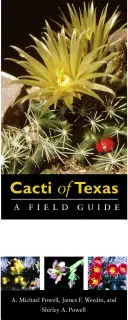 Kaktuszok Texasban: A Field Guide, with Emphasis on the Trans-Pecos Species - Cacti of Texas: A Field Guide, with Emphasis on the Trans-Pecos Species