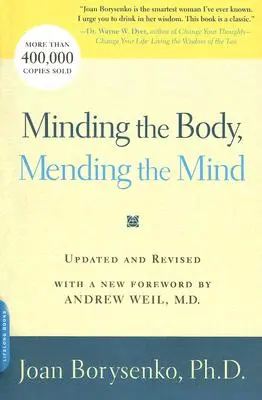 A testre vigyázva, az elmét meggyógyítva - Minding the Body, Mending the Mind