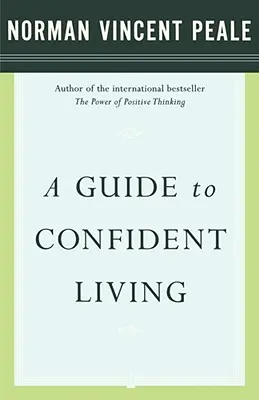 Útmutató a magabiztos élethez - A Guide to Confident Living