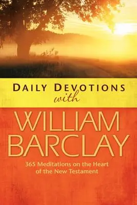 Napi áhítatok William Barclay-vel - Daily Devotions with William Barclay