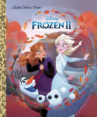 Frozen 2 Kis aranykönyv (Disney Frozen) - Frozen 2 Little Golden Book (Disney Frozen)