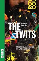 Roald Dahl: Twits - Roald Dahl's the Twits