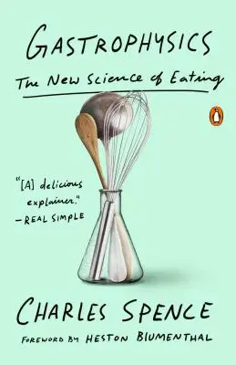 Gasztrofizika: Az evés új tudománya - Gastrophysics: The New Science of Eating