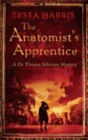 Az anatómus tanonc - egy lebilincselő krimi, amely a helyszínelők intrikáit ötvözi a 18. századi történelemmel - Anatomist's Apprentice - a gripping mystery that combines the intrigue of CSI with 18th-century history