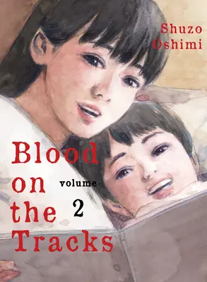 Vér a síneken, 2. kötet - Blood on the Tracks, Volume 2