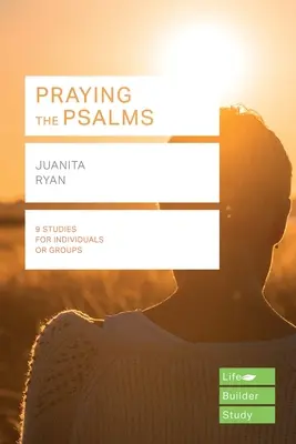 Praying the Psalms (Lifebuilder Study Guides) (Ryan J (Author))