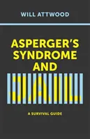 Asperger-szindróma és börtön: Túlélési útmutató - Asperger's Syndrome and Jail: A Survival Guide