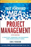 A Fast Forward MBA a projektmenedzsmentben - The Fast Forward MBA in Project Management