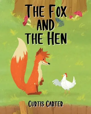 A róka és a tyúk - The Fox and the Hen