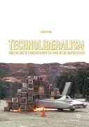 A technoliberalizmus és a részvételi kultúra vége az Egyesült Államokban - Technoliberalism and the End of Participatory Culture in the United States