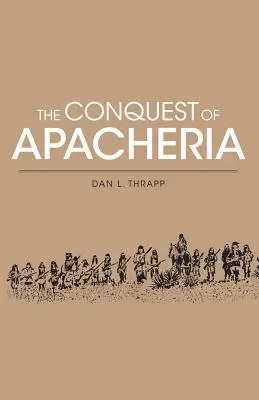 Apacheria meghódítása - Conquest of Apacheria