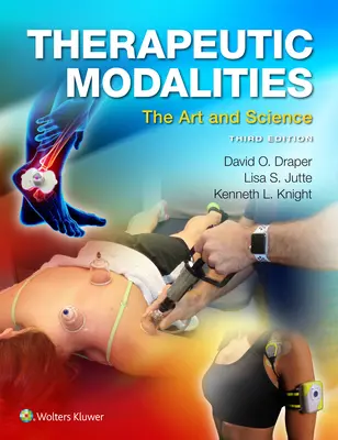 Terápiás módszerek: A művészet és a tudomány - Therapeutic Modalities: The Art and Science