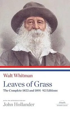 Leaves of Grass: The Complete 1855 and 1891-92 Editions: A Library of America Paperback Classic