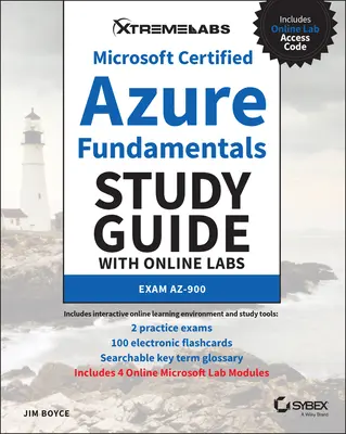 Microsoft Certified Azure Fundamentals Study Guide with Online Labs (Microsoft Certified Azure Fundamentals Study Guide with Online Labs) - Microsoft Certified Azure Fundamentals Study Guide with Online Labs