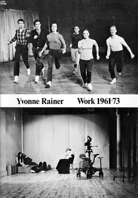 Yvonne Rainer: Yvonne Rainer Yvonne: Művek 1961-73 - Yvonne Rainer: Work 1961-73