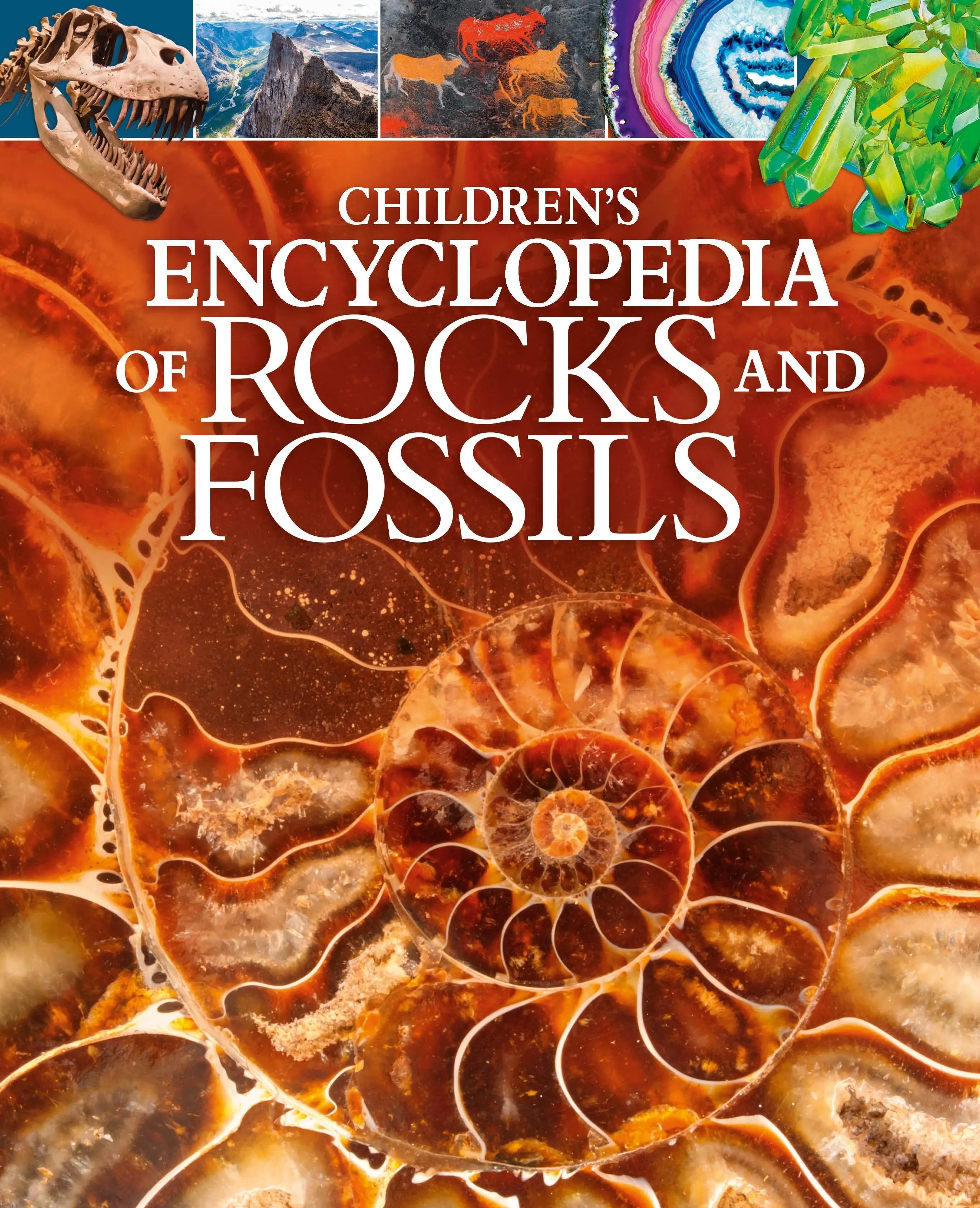 A kőzetek és fosszíliák gyermekenciklopédiája - Children's Encyclopedia of Rocks and Fossils