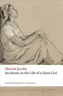 Incidents in the Life of a Slave Girl (Események egy rabszolgalány életéből) - Incidents in the Life of a Slave Girl