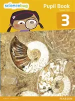 Science Bug Pupil Book 3. évfolyam - Science Bug Pupil Book Year 3