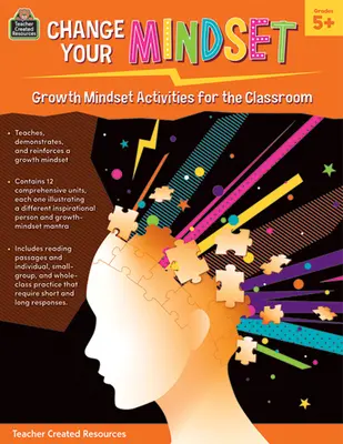 Változtasd meg a gondolkodásmódodat: Growth Mindset Activities for the Classroom (Gr. 5+) - Change Your Mindset: Growth Mindset Activities for the Classroom (Gr. 5+)