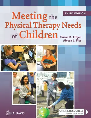 A gyermekek fizikoterápiás igényeinek kielégítése - Meeting the Physical Therapy Needs of Children