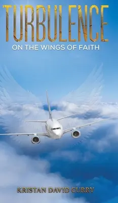 Turbulencia a hit szárnyain - Turbulence on the Wings of Faith