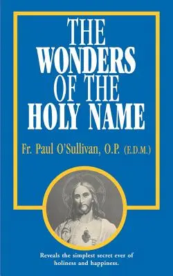 A Szent Név csodái - The Wonders of the Holy Name