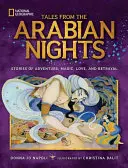 Mesék az Ezeregyéjszakából: Történetek kalandról, varázslatról, szerelemről és árulásról - Tales from the Arabian Nights: Stories of Adventure, Magic, Love, and Betrayal