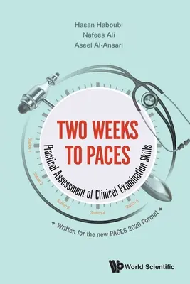 Két hét a tempóig: A klinikai vizsgálati készségek gyakorlati értékelése - Two Weeks to Paces: Practical Assessment of Clinical Examination Skills