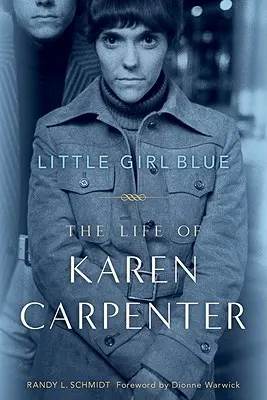 Little Girl Blue: Karen Carpenter élete - Little Girl Blue: The Life of Karen Carpenter