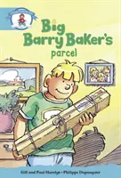 Literacy Edition Storyworlds Stage 9, A mi világunk,Big Barry Baker's Parcel - Literacy Edition Storyworlds Stage 9, Our World,Big Barry Baker's Parcel