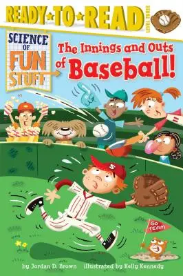 A baseball inningjei és outjai: Ready-To-Read 3. szint - The Innings and Outs of Baseball: Ready-To-Read Level 3