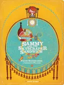 Sammy és a felhőkarcolós szendvics - Sammy and the Skyscraper Sandwich