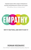 Empátia - Miért fontos, és hogyan szerezhetjük meg - Empathy - Why It Matters, And How To Get It