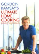 Gordon Ramsay's Ultimate Home Cooking (Gordon Ramsay's Ultimate Home Cooking) - Gordon Ramsay's Ultimate Home Cooking