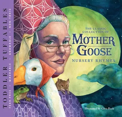 Toddler Tuffables: The Classic Collection of Mother Goose Nursery Rhymes, 2: A Toddler Tuffable Edition (2. könyv) - Toddler Tuffables: The Classic Collection of Mother Goose Nursery Rhymes, 2: A Toddler Tuffable Edition (Book #2)