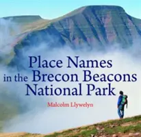 Compact Wales: Helynevek a Brecon Beacons Nemzeti Parkban - Compact Wales: Place Names in the Brecon Beacons National Park