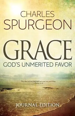 Grace (folyóirat kiadás): Isten érdemtelen kegyelme - Grace (Journal Edition): God's Unmerited Favor